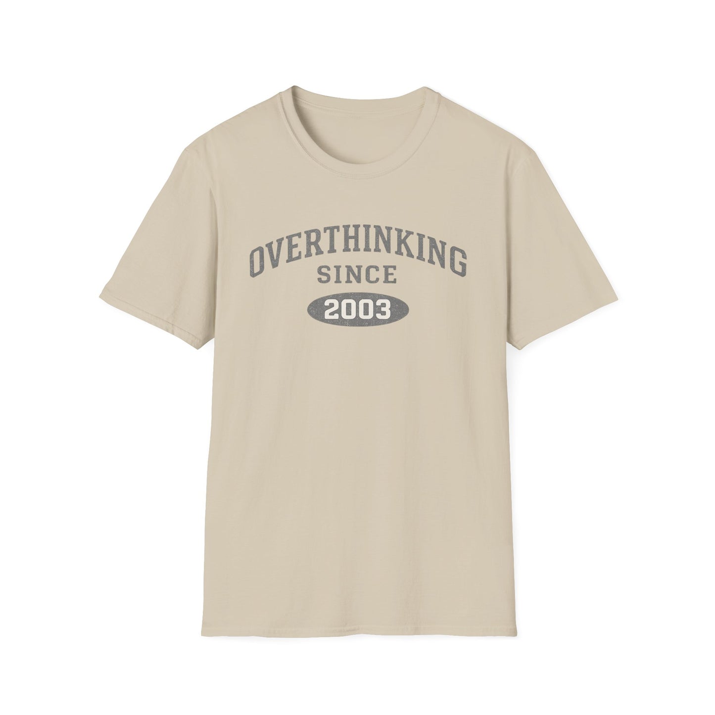 Overthinking Since 2003