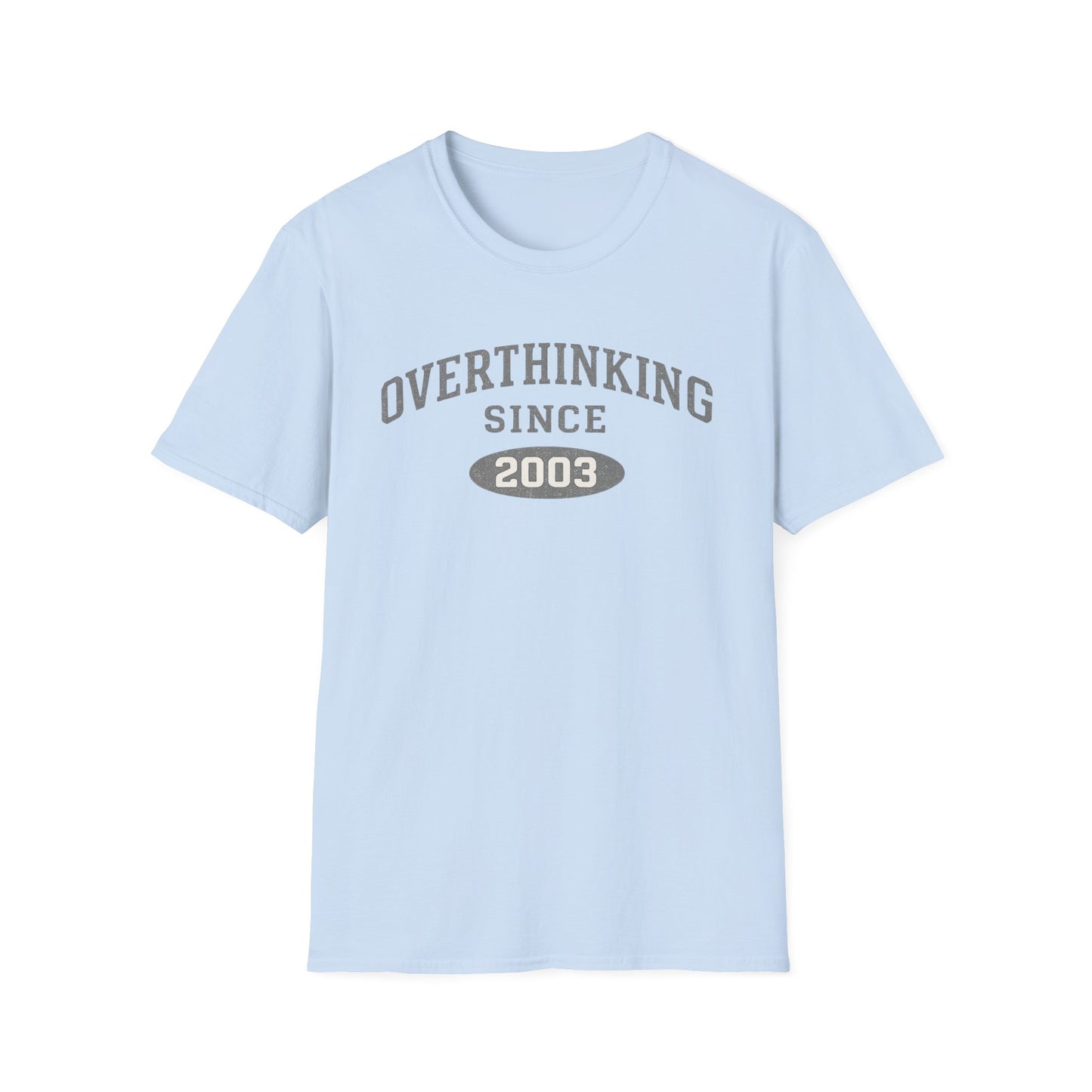 Overthinking Since 2003